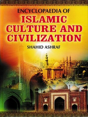 cover image of Encyclopaedia of Islamic Culture and Civilization (Scientific Culture In Islam)